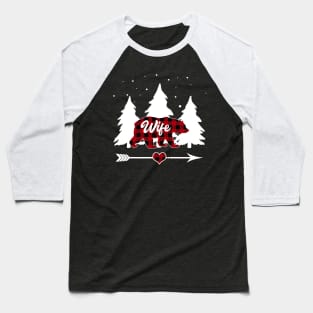 Wife Bear Buffalo Plaid Christmas Matching Family Pajama Baseball T-Shirt